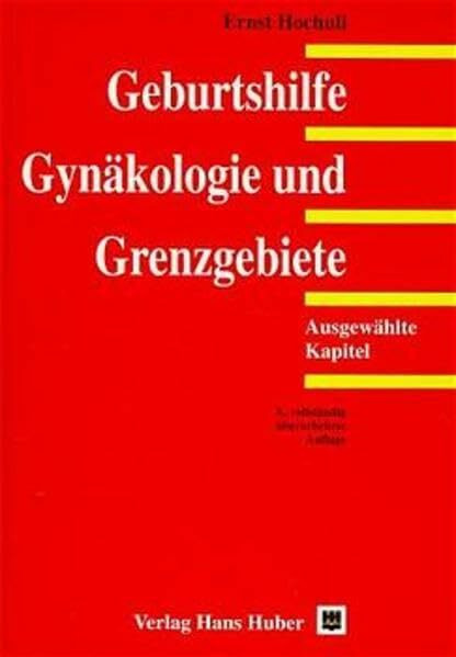 Geburtshilfe, Gynäkologie und Grenzgebiete: Ausgewählte Kapitel