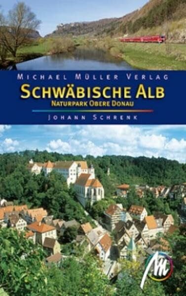 Schwäbische Alb - Naturpark Obere Donau: Reisehandbuch mit vielen praktischen Tipps.