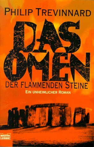 Das Omen der flammenden Steine (Allgemeine Reihe. Bastei Lübbe Taschenbücher)