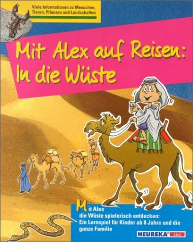 Mit Alex auf Reisen: In die Wüste