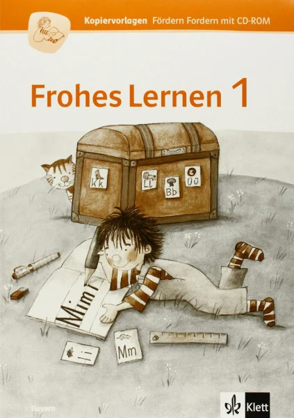 Frohes Lernen 1. Ausgabe Bayern: Kopiervorlagen inkl. Arbeitsblätter Fördern und Fordern mit CD-ROM Klasse 1 (Frohes Lernen. Ausgabe für Bayern ab 2014)