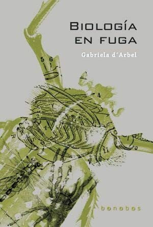 Biología en fuga (Spanish Edition)