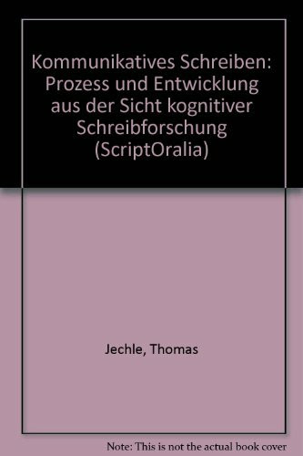 Kommunikatives Schreiben: Prozess und Entwicklung aus Sicht kognitiver Schreibforschung