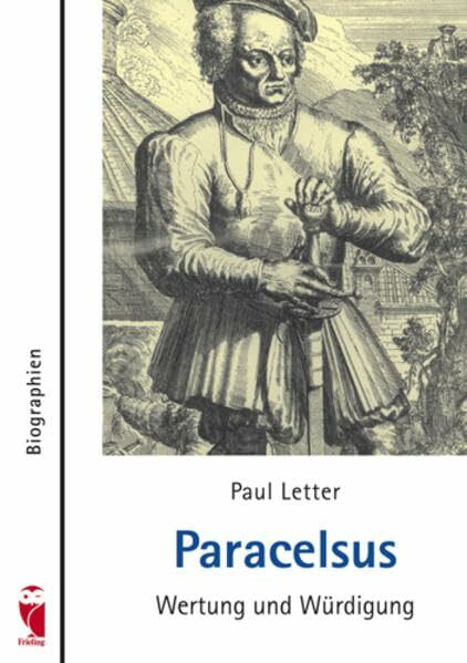 Paracelsus - Wertung und Würdigung