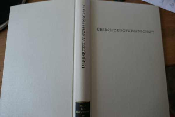 Übersetzungswissenschaft (Wege der Forschung)