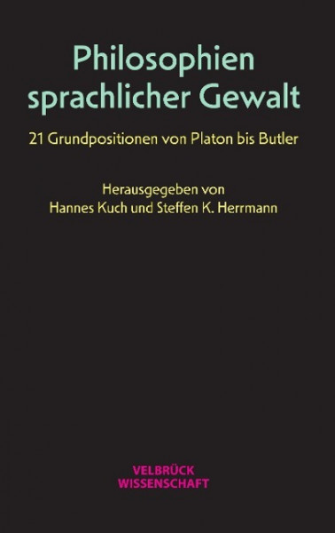 Philosophien sprachlicher Gewalt