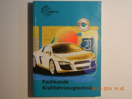 Fachkunde Kraftfahrzeugtechnik mit CD-ROM (Europa-Fachbuchreihe Kraftfahrzeugtechnik)
