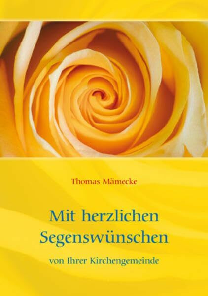 Mit herzlichen Segenswünschen von Ihrer Kirchengemeinde
