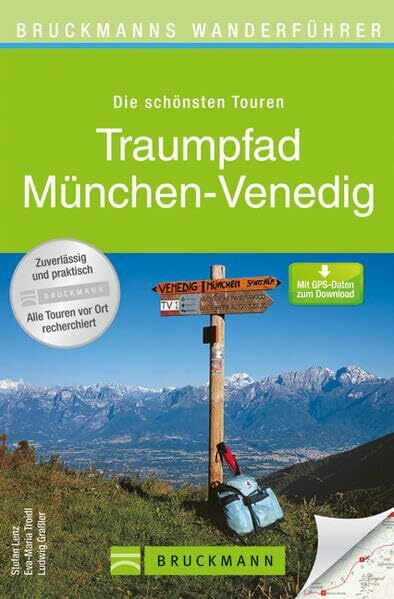 Bruckmanns Wanderführer: Traumpfad München - Venedig