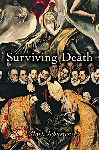 Surviving Death (Carl G. Hempel Lecture Series)