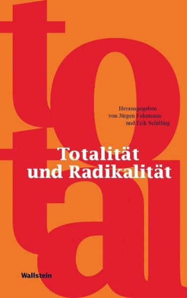 Totalität und Radikalität