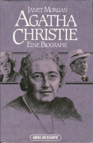 Agatha Christie. Eine Biografie