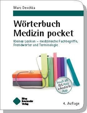 Wörterbuch Medizin pocket : Kleines Lexikon - medizinische Fachbegriffe , Fremdwörter und Terminologie