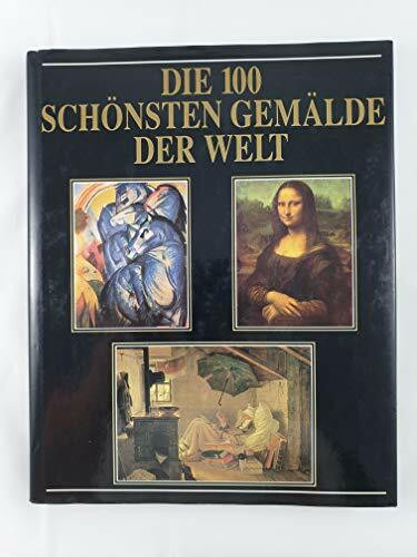 Die 100 schönsten Gemälde der Welt