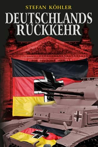 Deutschlands Rückkehr: Eine alternative Geschichte über einen anderen 2. Weltkrieg