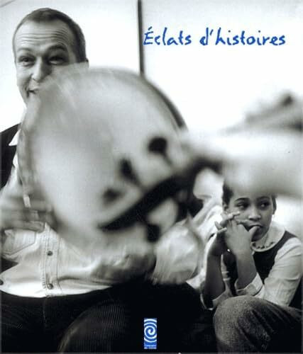 Eclats D'Histoire