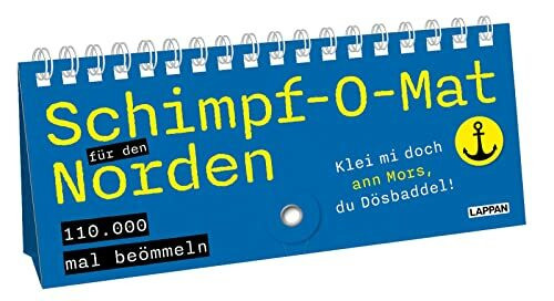 Schimpf-O-Mat für den Norden: Für alle Dösbaddel und Flitzpiepen | Lustiger Schimpfwort-Generator auf Plattdeutsch – mit 110 000 Wortkreationen