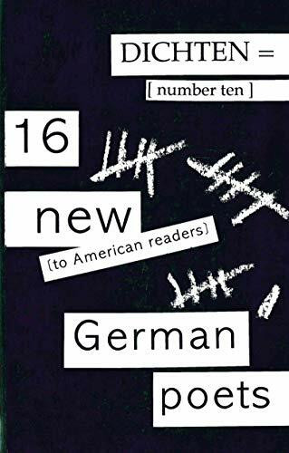 Dichten= No. 10: 16 New to American Readers Poets