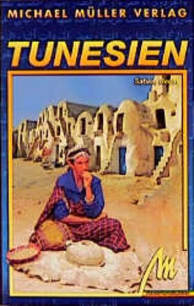 Tunesien: Reisehandbuch mit vielen praktischen Tips