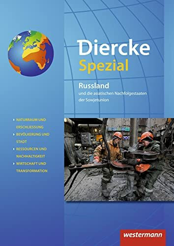 Diercke Spezial / Diercke Spezial - Aktuelle Ausgabe für die Sekundarstufe II: Aktuelle Ausgabe für die Sekundarstufe II / Russland: und die asiatischen Nachfolgestaaten der Sowjetunion