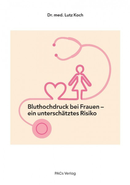 Bluthochdruck bei Frauen - ein unterschätztes Risiko