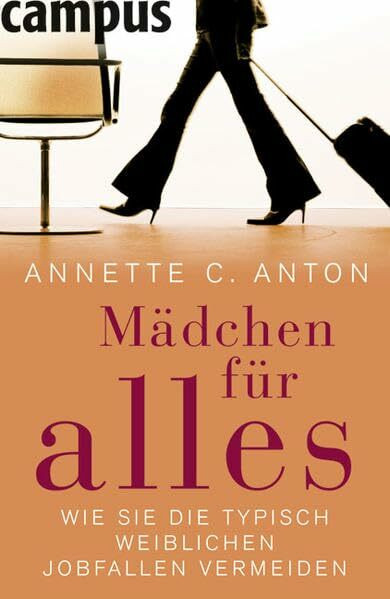 Mädchen für alles: Wie Sie die typisch weiblichen Jobfallen vermeiden