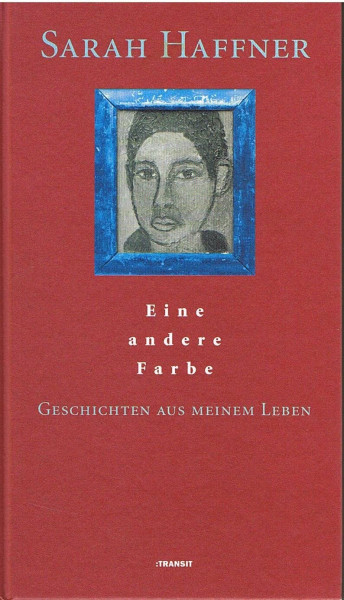 Eine andere Farbe: Geschichten aus meinem Leben