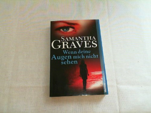 Wenn deine Augen mich nicht sehen