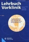 Lehrbuch Vorklinik: Integrierte Darstellung in 4 Teilen / Anatomie, Biochemie und Physiologie des Nervensystems und des Bewegungsapparates