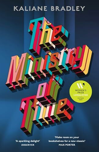 Sceptre The Ministry Of Time, The Romantic, Sci-fi, Comedic, Literary, Genre-defying Bestseller
