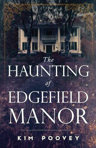 The Haunting of Edgefield Manor: Book 2 of the Dreamist series