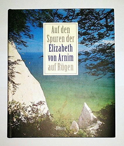 Auf den Spuren der Elizabeth von Arnim auf Rügen