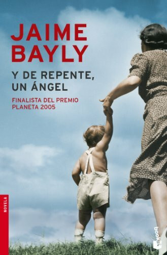 Y de repente, un ángel (Novela)