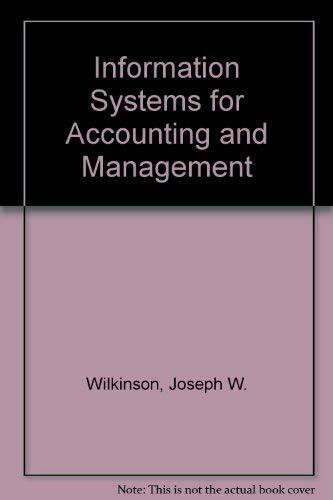 Information Systems for Accounting and Management: Concepts, Applications, and Technology