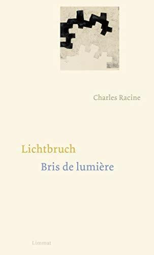 Lichtbruch / Bris de lumière: Gedichte Französisch und Deutsch