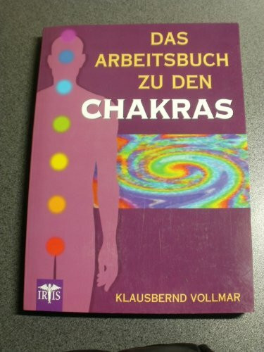 Das Arbeitsbuch zu den Chakras