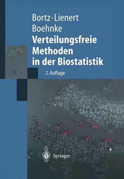 Verteilungsfreie Methoden in der Biostatistik (Springer-Lehrbuch)