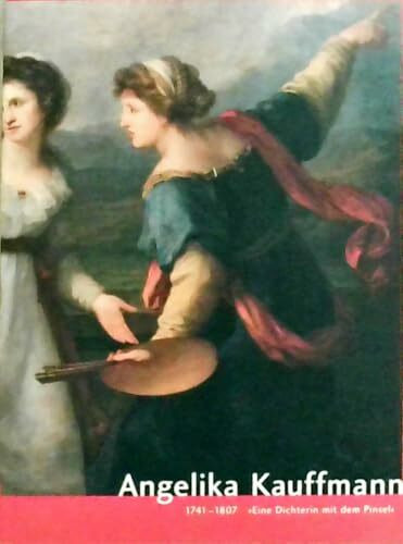 Angelica Kauffmann (1741-1807)