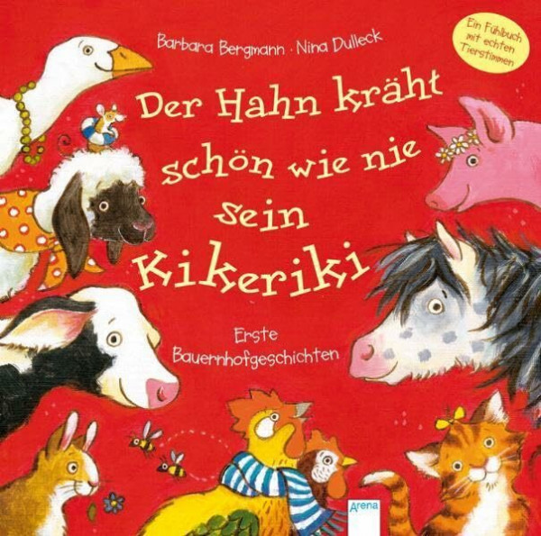 Der Hahn kräht schön wie nie sein Kikeriki: Erste Bauernhofgeschichten