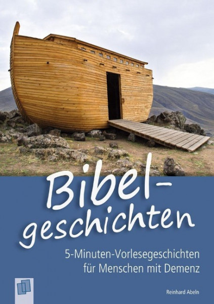 5-Minuten-Vorlesegeschichten für Menschen mit Demenz: Bibelgeschichten