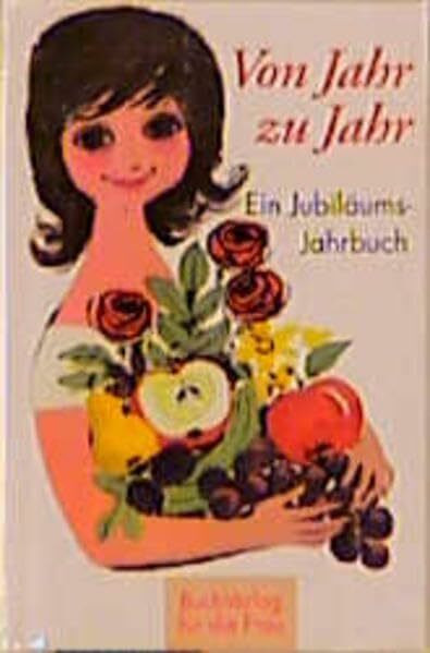 Von Jahr zu Jahr: Ein Jubiläums-Jahrbuch (Minibibliothek)