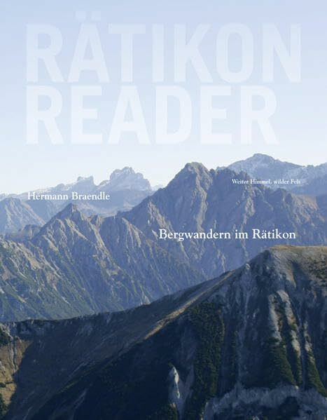 Rätikon Reader - Bergwandern im Rätikon