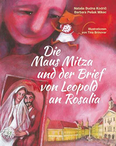 Die Maus Mitza und der Brief von Leopold an Rosalia