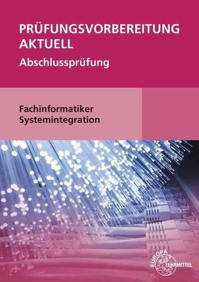 Prüfungsvorbereitung aktuell Fachinformatiker Systemintegration