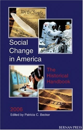Social Change in America: The Historical Handbook 2006