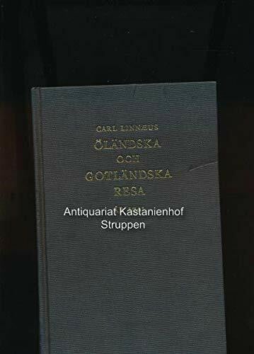 Öländska och gotländska resa,på riksens höglovlige ständers befallning förrättad år 1741 ... ; Carl Linnaei Öländska och gotländska resa på riksens höglovlige ständers befallning förrättad år 1741