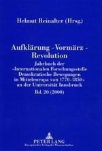 Aufklärung - Vormärz - Revolution