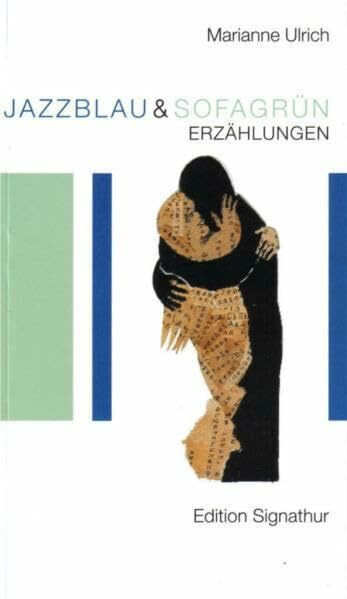 jazzblau & sofagrün: Erzählungen (Die kleine Signathur)