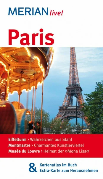 MERIAN live! Reiseführer Paris: Mit Kartenatlas im Buch und Extra-Karte zum Herausnehmen