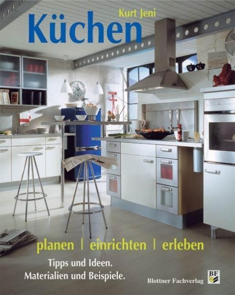 Neue Küchen planen, einrichten, erleben